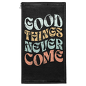 Good Things Never Come Patch