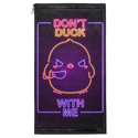 Neon Don't Duck with Me Patch